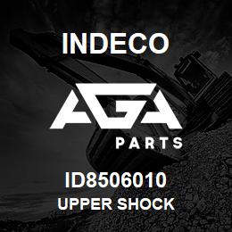 ID8506010 Indeco UPPER SHOCK | AGA Parts