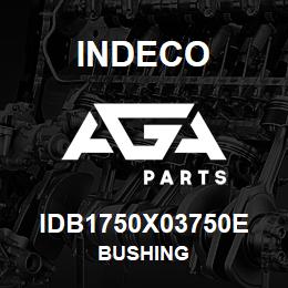 IDB1750X03750E Indeco BUSHING | AGA Parts