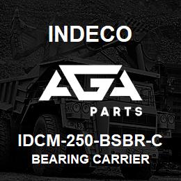 IDCM-250-BSBR-C Indeco BEARING CARRIER | AGA Parts