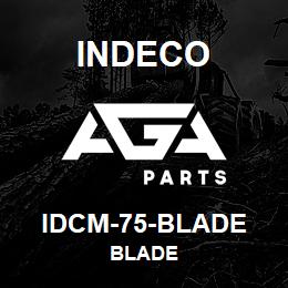 IDCM-75-BLADE Indeco BLADE | AGA Parts