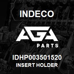 IDHP003501520 Indeco INSERT HOLDER | AGA Parts