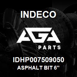 IDHP007509050 Indeco ASPHALT BIT 6" | AGA Parts