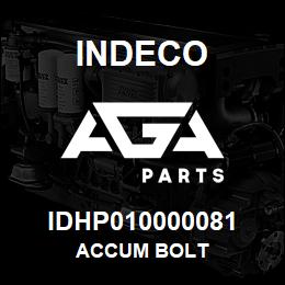 IDHP010000081 Indeco ACCUM BOLT | AGA Parts