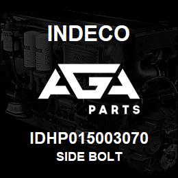 IDHP015003070 Indeco SIDE BOLT | AGA Parts