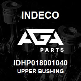 IDHP018001040 Indeco UPPER BUSHING | AGA Parts