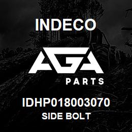 IDHP018003070 Indeco SIDE BOLT | AGA Parts