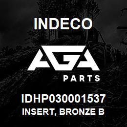 IDHP030001537 Indeco INSERT, BRONZE B | AGA Parts