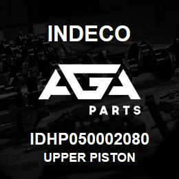 IDHP050002080 Indeco UPPER PISTON | AGA Parts