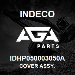 IDHP050003050A Indeco COVER ASSY. | AGA Parts