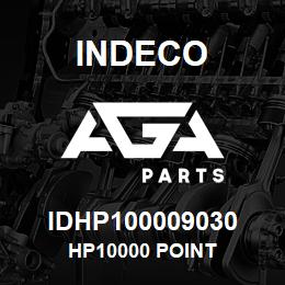 IDHP100009030 Indeco HP10000 POINT | AGA Parts