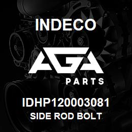 IDHP120003081 Indeco SIDE ROD BOLT | AGA Parts