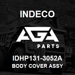 IDHP131-3052A Indeco BODY COVER ASSY | AGA Parts
