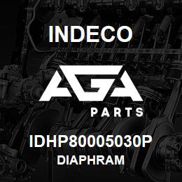 IDHP80005030P Indeco DIAPHRAM | AGA Parts