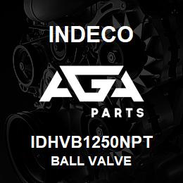 IDHVB1250NPT Indeco BALL VALVE | AGA Parts