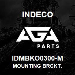 IDMBKO0300-M Indeco MOUNTING BRCKT. | AGA Parts