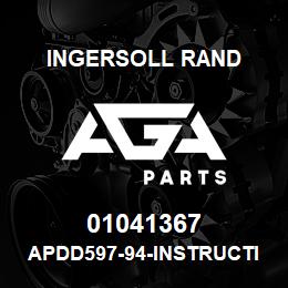 01041367 Ingersoll Rand APDD597-94-INSTRUCTIONS.APDD597-94 | AGA Parts