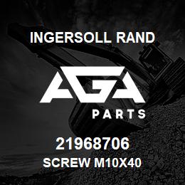 21968706 Ingersoll Rand SCREW M10X40 | AGA Parts