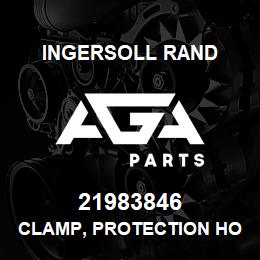 21983846 Ingersoll Rand CLAMP, PROTECTION HOOD | AGA Parts