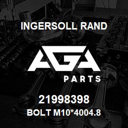 21998398 Ingersoll Rand BOLT M10*4004.8 | AGA Parts