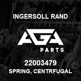 22003479 Ingersoll Rand SPRING, CENTRFUGAL | AGA Parts