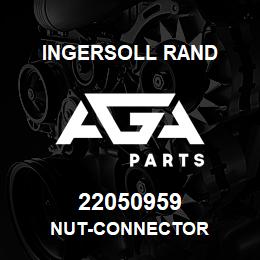 22050959 Ingersoll Rand NUT-CONNECTOR | AGA Parts