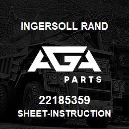 22185359 Ingersoll Rand SHEET-INSTRUCTION | AGA Parts