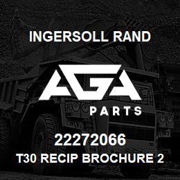 22272066 Ingersoll Rand T30 RECIP BROCHURE 22272066 | AGA Parts