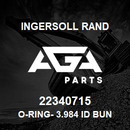 22340715 Ingersoll Rand O-RING- 3.984 ID BUNA-N | AGA Parts