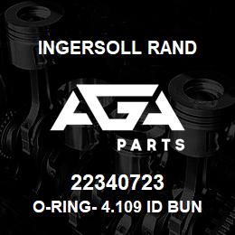 22340723 Ingersoll Rand O-RING- 4.109 ID BUNA-N | AGA Parts