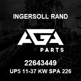 22643449 Ingersoll Rand UP5 11-37 KW SPA 22643449 | AGA Parts