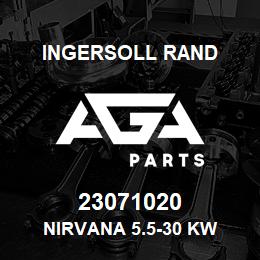 23071020 Ingersoll Rand NIRVANA 5.5-30 KW | AGA Parts