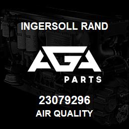 23079296 Ingersoll Rand AIR QUALITY | AGA Parts