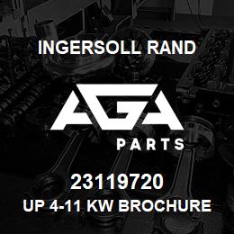 23119720 Ingersoll Rand UP 4-11 KW BROCHURE | AGA Parts