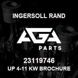 23119746 Ingersoll Rand UP 4-11 KW BROCHURE | AGA Parts