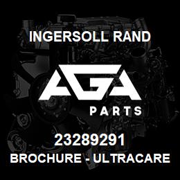 23289291 Ingersoll Rand BROCHURE - ULTRACARE | AGA Parts