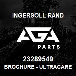 23289549 Ingersoll Rand BROCHURE - ULTRACARE | AGA Parts