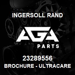 23289556 Ingersoll Rand BROCHURE - ULTRACARE | AGA Parts