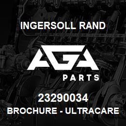 23290034 Ingersoll Rand BROCHURE - ULTRACARE | AGA Parts