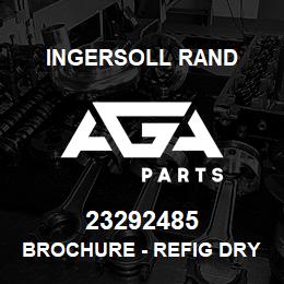 23292485 Ingersoll Rand BROCHURE - REFIG DRYER | AGA Parts