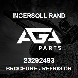 23292493 Ingersoll Rand BROCHURE - REFRIG DRYER | AGA Parts