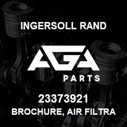 23373921 Ingersoll Rand BROCHURE, AIR FILTRATION | AGA Parts