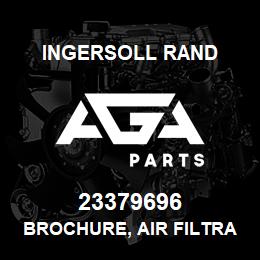 23379696 Ingersoll Rand BROCHURE, AIR FILTRATION | AGA Parts