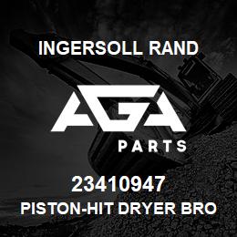 23410947 Ingersoll Rand PISTON-HIT DRYER BROCHURE | AGA Parts