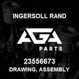 23556673 Ingersoll Rand DRAWING, ASSEMBLY | AGA Parts