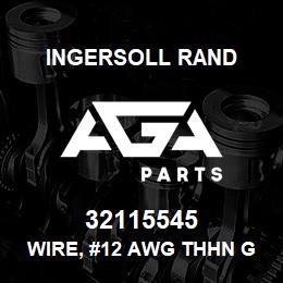 32115545 Ingersoll Rand WIRE, #12 AWG THHN GREEN W9913G12X | AGA Parts