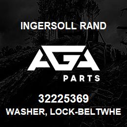 32225369 Ingersoll Rand WASHER, LOCK-BELTWHEEL 10T3NL | AGA Parts