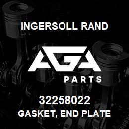 32258022 Ingersoll Rand GASKET, END PLATE | AGA Parts