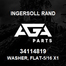 34114819 Ingersoll Rand WASHER, FLAT-5/16 X1016T33C | AGA Parts