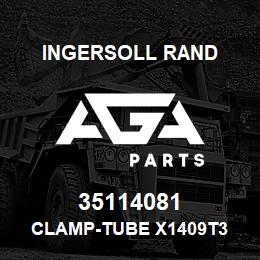 35114081 Ingersoll Rand CLAMP-TUBE X1409T3 | AGA Parts