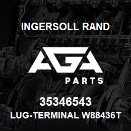 35346543 Ingersoll Rand LUG-TERMINAL W88436T4 | AGA Parts